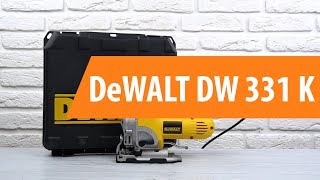 Распаковка электрического лобзика DeWALT DW 331 K / Unboxing DeWALT DW 331 K