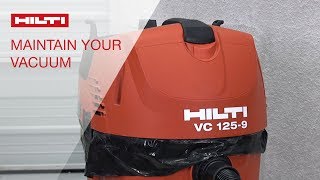 HOW TO maintain your Hilti VC 125 6/9 vacuum